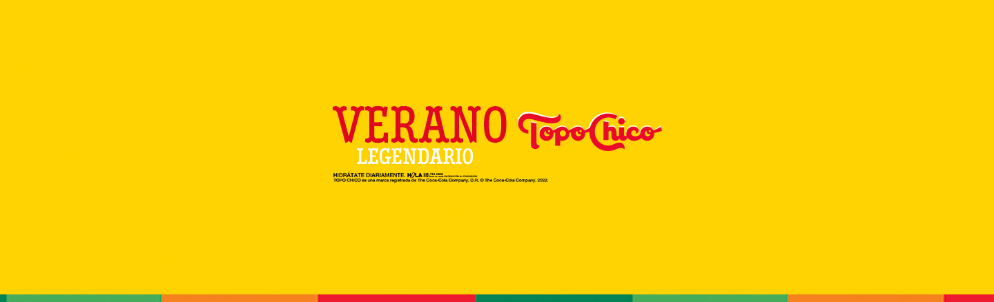 El Verano Legendario Topo Chico te espera.